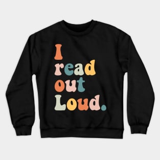 bookworm gift reading books out loud Crewneck Sweatshirt